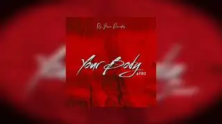 Your Body ( Afro ) - Dj Jean Paredes 