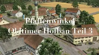 Ls25 Oldtimer Hofbau Teil 3   Pfaffenwinkel 