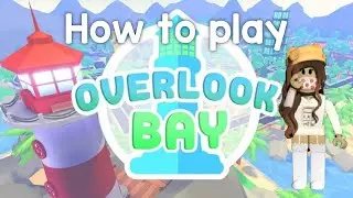 How to play Overlook Bay - ROBLOX
