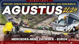 1079 Unit Jetbus 5 Dirilis Sampai Bulan Juli 2024, Ada yang Baru Di Agustus 2024