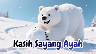 Lagu Anak Islami -  Kasih Sayang Ayah