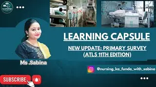 NEW UPDATE: PRIMARY SURVEY (ATLS 11th edition)
