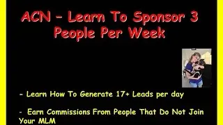 ACN Back Office - Secrets To Sponsoring 3 Reps Per Week