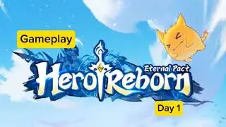Can You Get Strong in Just 7 Days? | Hero Reborn Eternal Pact #day1