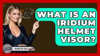 What Is An Iridium Helmet Visor? - Ride or Die Motorcycles