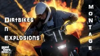GTA 5 DirtBikes & Explosions (montage)