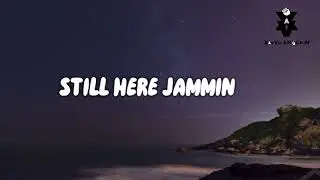 STILL HERE JAMMIN BOUYON RIDDIM [PROD. BY XAVVOKNOCKIN] 2025!