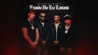 Cuando No Era Cantante Remix - El Bogueto X Yung Beef X Anuel AA X Fuerza Regida 