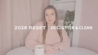 2026 RESET - How to declutter for the best start to the year