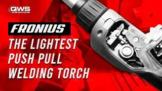 FRONIUS: The Lightest Push Pull Welding Torch in the World