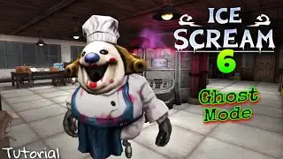 Ice scream 6 horror adventure full gameplay tutorial In ghost mode  tutorial, all item locations