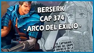 Berserk cap 374 (an&aacute;lisis) Inicio del arco del Exilio