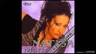 Nataša Matić - Tvoja bila, tvoja i ostala - (Audio 2003)