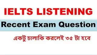IELTS LISTENING TIPS & TRICKS || Recent Exam Questions Pattern