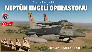 DCS World | BEYAZ KARTALLAR NEPTÜN ENGELİ OPERASYONU !!!