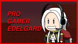 Pro Gamer Edelgard
