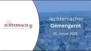 Gemengerot Echternach 26.01.2026