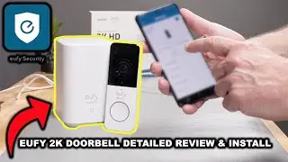EUFY 2K VIDEO DOORBELL BY ANKER | DETAILED REVIEW & INSTALLATION GUIDE | WORTH THE MONEY??