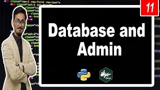 Database and Admin Panel in Django