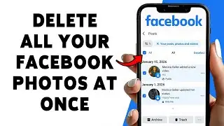 How To Delete All Your Facebook Photos At Once | Remove Multiple Facebook Photos 2026
