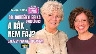 A R&Aacute;K NEM F&Aacute;J? DR. BORB&Eacute;NYI ERIKA ONKOL&Oacute;GUS & BAL&Aacute;ZSY PANNA | Panna, csajok, sat&ouml;bbi -Palik&eacute;k vil&aacute;ga