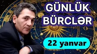 BÜRCLƏR 👉 22 YANVAR