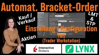 TWS - AKTIEN - Bracket Order dauerhaft automatisch anh&auml;ngen - einfach und kurz erkl&auml;rt