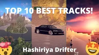 Top 10 Best drift Tracks! | Hashiriya Drifter