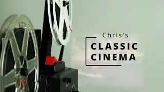 Chris's Classic Cinema Season 3 Episode 2 - Steven Spielberg