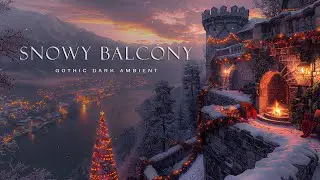 Melancholic Christmas at the Snowy Castle Balcony | Moody Dark Academia Ambience with Fireplace Glow