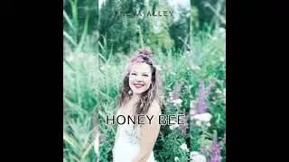Freya Alley - 'Honey Bee' Lyric video