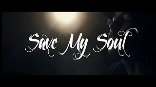 Proto - Save My Soul (Official Music Video) Prod. by C-Lance