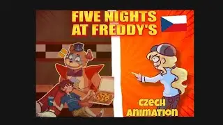 FNAF SECURITY BREACH, CZECH ANIMATION