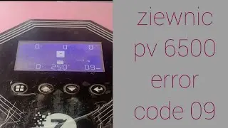 ziewnic pv 6500 error code 09 || ziewnic inverter fault 09 repair || how to repair ziewnic error 09
