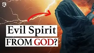 Did God Send Down *His* Evil? (1 Samuel 16)