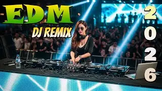 🔥⚡Top Remix EDM Club Banger 2026 / Hard Dancing in The Party