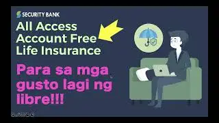 Счёт Security Bank All Access | БЕСПЛАТНОЕ страхование жизни, ADB и пособие по неизлечимой болезни