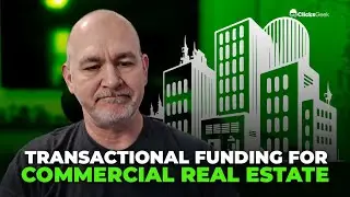Transactional Funding For Commercial Real Estate