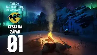 Cesta na západ #01 The Long Dark - Interloper SK/CZ