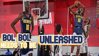 BOL BOL NEEDS TO BE UNLEASHED BY THE DENVER NUGGETS