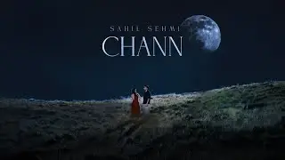 CHANN ( Official Video ) SAHIL SEHMI | TRACKSBYBAL | NEW PUNJABI SONGS 2026