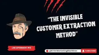 The Invisible Customer Extraction Method