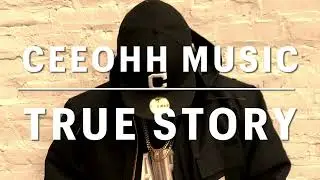 CEEOHH MUSIC | True Story