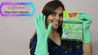 Scotch-Brite Aloe Vera Gloves Review & Demo in Hindi | Kitchen  का Superhero! Gloves 🦸&zwj;♀️