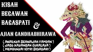 Kisah Begawan Bagaspati dan Ajian Candabirawa (Candrabirawa)