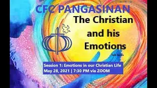 The Christian and his Emotions (CFC PANGASINAN)