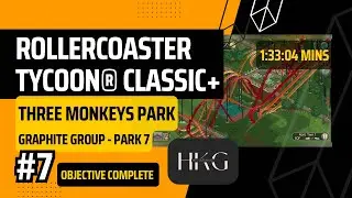 RollerCoaster Tycoon&reg; Classic+ | Park 7 - Graphite - Three Monkeys Park | Full Playthrough |  | NC