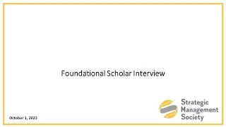 Foundational Scholar Interview