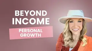Beyond Income: Personal Growth