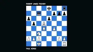 Defense Sicilian Masterclass Paul Keres - Bobby Fischer N20
